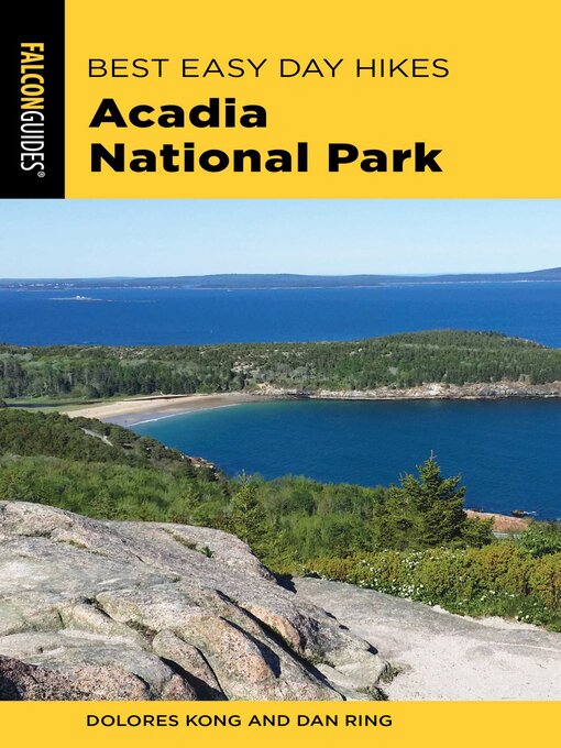 Title details for Best Easy Day Hikes Acadia National Park by Dolores Kong - Available